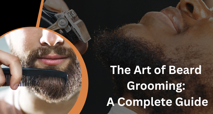 The-Art-of-Beard-Grooming-A-Complete-Guide
