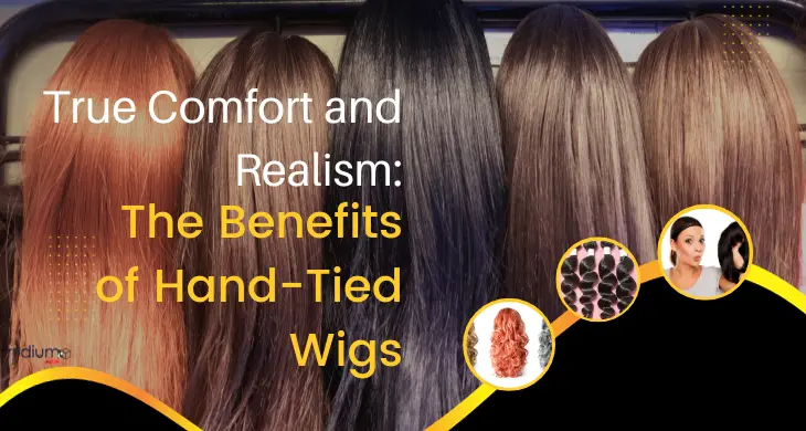 Benefits-of-hand-Tied-wigs