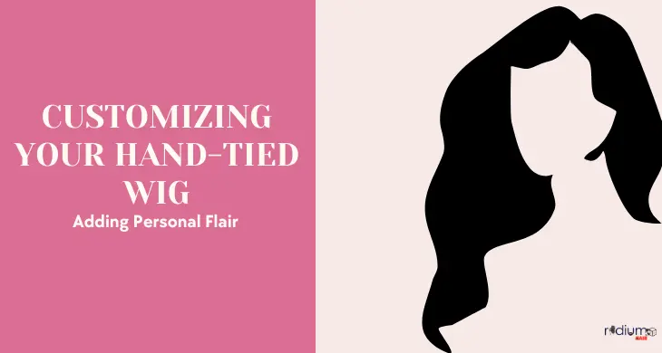 Customizing-your-hand-tied-wig